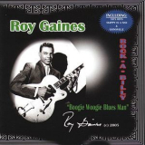 Roy Gaines - Rock-a-billy, Boogie Woogie Blues Man '2005
