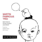 Martin Fabricius Trio - Out Of The White '2014
