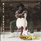 Mike Henderson - Homesick Oakland Blues '1999