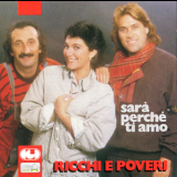 Ricchi E Poveri - Sara Perche Ti Amo '1981