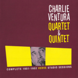 Charlie Ventura Quartet & Quintet - Complete 1951-1952 Verve Studio Sessions '2001