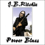 J.b. Ritchie - Power Blues '1997