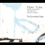 Flow Trio - Rejuvenation '2009