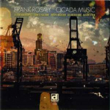 Frank Rosaly - Cicada Music '2013