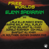 Glenn Spearman - Free Worlds '2000