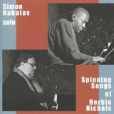 Simon Nabatov - Spinning Songs Of Herbie Nichols '2012