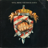 Slade - We'll Bring The House Down '1981