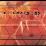 Stigmato Inc - Reality Check '2003