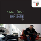 Ximo Tebar - Celebrating Erik Satie '2009