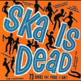  Various Artists - Ska Is Dead '2007