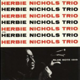 Herbie Nichols - Herbie Nichols Trio '1956