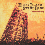 Honey Island Swamp Band - Demolition Day '2016