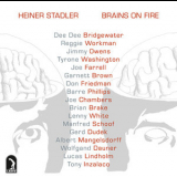 Heiner Stadler - Brains On Fire '2012