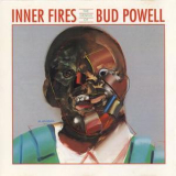 Bud Powell - Inner Fires (1993 Remaster) '1953