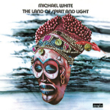 Michael White - The Land Of Spirit And Light (2005 Remaster) '1973