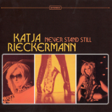 Katja Rieckermann - Never Stand Still '2015