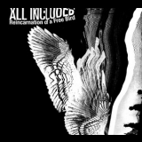 All Included - Reincarnation Of A Free Bird '2012