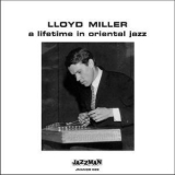 Lloyd Miller - A Lifetime In Oriental Jazz '2009