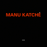 Manu Katche - Manu Katche (HDtracks) '2012