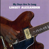 Linsey Alexander - My Days Are So Long '2006