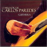 Carlos Paredes - O Melhor De Carlos Paredes - Guitarra '1998