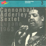 Cannonball Adderley Sextet - Lugano, 1963 '1963
