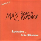 Max Roach - Mal Waldron - Explorations...to The Nth Degree (2CD) '1995