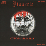 Pinnacle - Cyborg Assassin (1994 Remaster) '1974