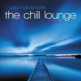 Paul Hardcastle - The Chill Lounge Vol. 2 '2013