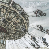 Rudy Rotta - Volo Sul Mondo '2017