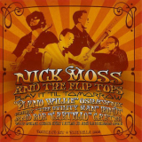 Nick Moss - Play It 'til Tomorrow (2CD) '2007