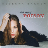 Rebekka Bakken - Little Drop Of Poison '2014