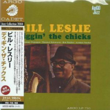 Bill Leslie - Diggin' The Chicks (2004 Remaster) '1962