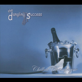 The Dangling Success - Chilled Campagne '2008