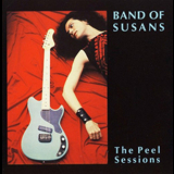 Band Of Susans - The Peel Sessions '1992