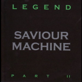 Saviour Machine - Legend (part II) CD2 '1998
