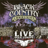 Black Country Communion - Live Over Europe (2CD) '2012