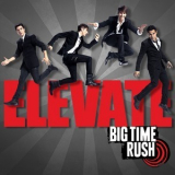 Big Time Rush - Elevate '2011