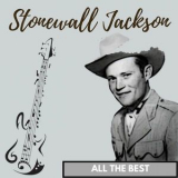 Stonewall Jackson - All The Best '2017
