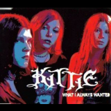 Kittie - What I Always Wanted '2001