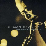 Coleman Hawkins - At The Golden Circle, Stockholm 1963 (2001 Remaster) '1963