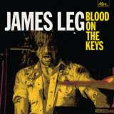James Leg - Blood On The Keys '2016