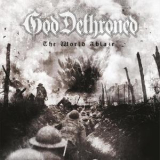 God Dethroned - The World Ablaze '2017