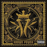 Kottonmouth Kings - Krown Power '2015