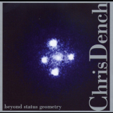 Chris Dench - Beyond Status Geometry '2008
