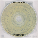 Bad Sector - Polonoid '1998