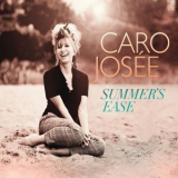 Caro Josee - Summer's Ease '2016