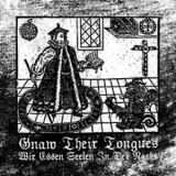 Gnaw Their Tongues - Wir Essen Seelen In Der Nacht '2014