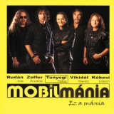 Mobilmania - Ez A Mania '2008