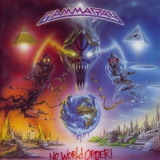Gamma Ray - No World Order! (Metal-Is Records, MISCD012, U.K.) '2001